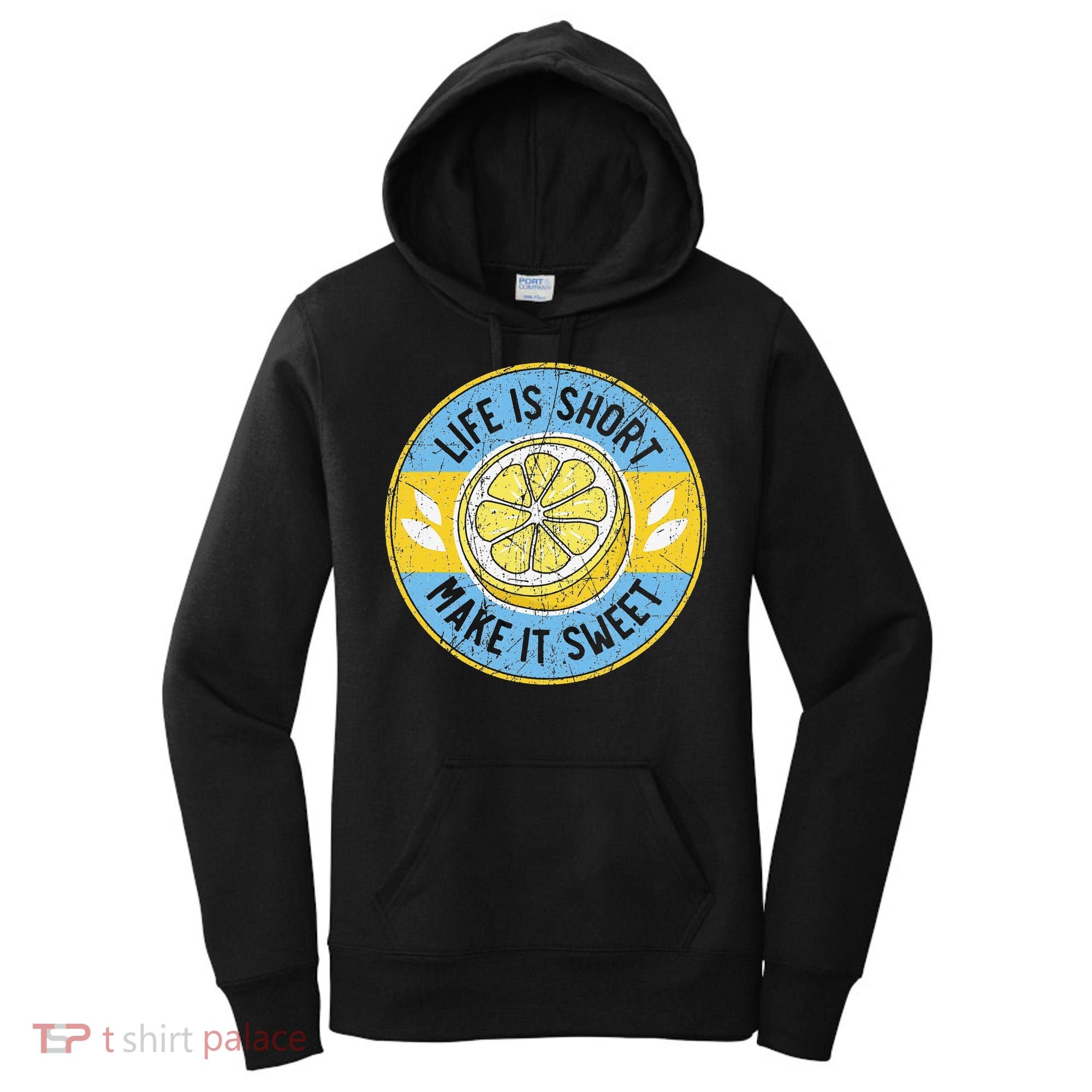 Life Is Short Make It Sweet Lemon Lover Fruit Business Women's Hoodie