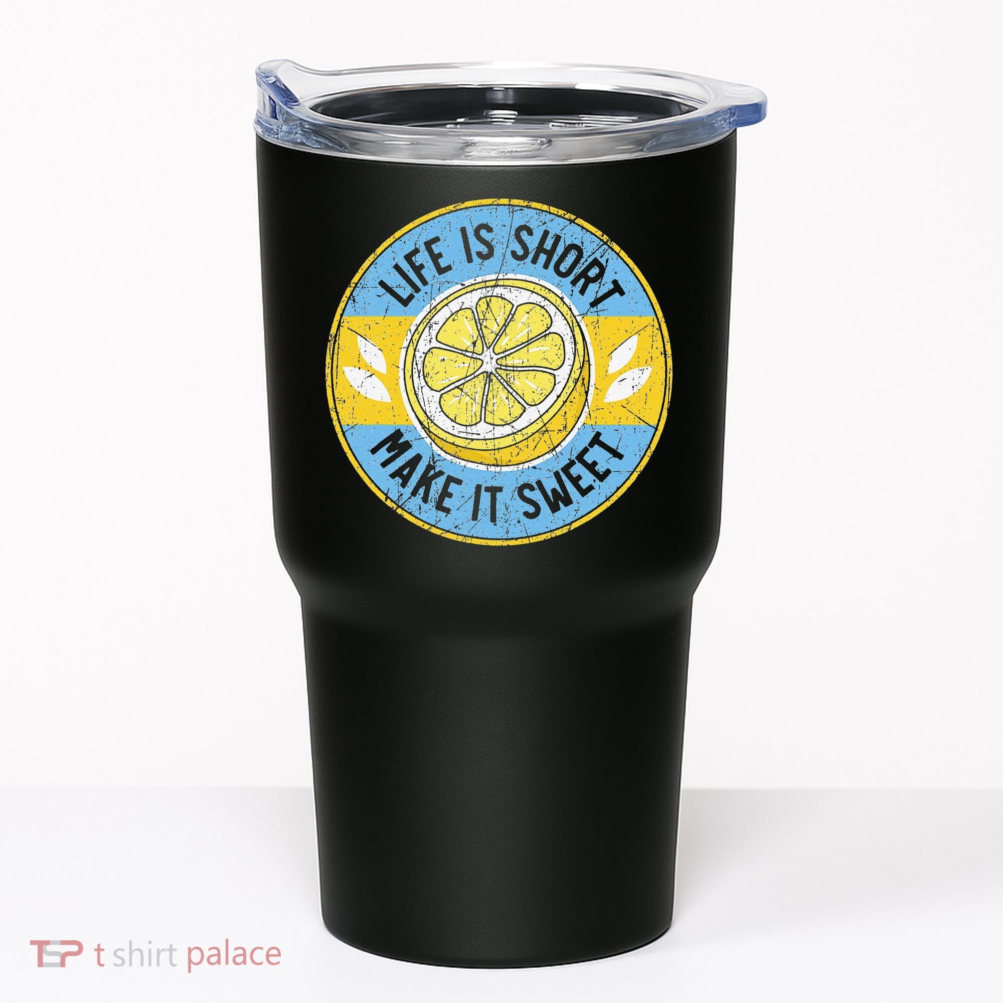 Life Is Short Make It Sweet Lemon Lover Fruit Business Tumbler