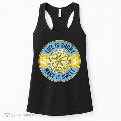 Life Is Short Make It Sweet Lemon Lover Fruit Business Women's Tank Top