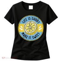 Life Is Short Make It Sweet Lemon Lover Fruit Business Women's T-Shirt thumb 0
