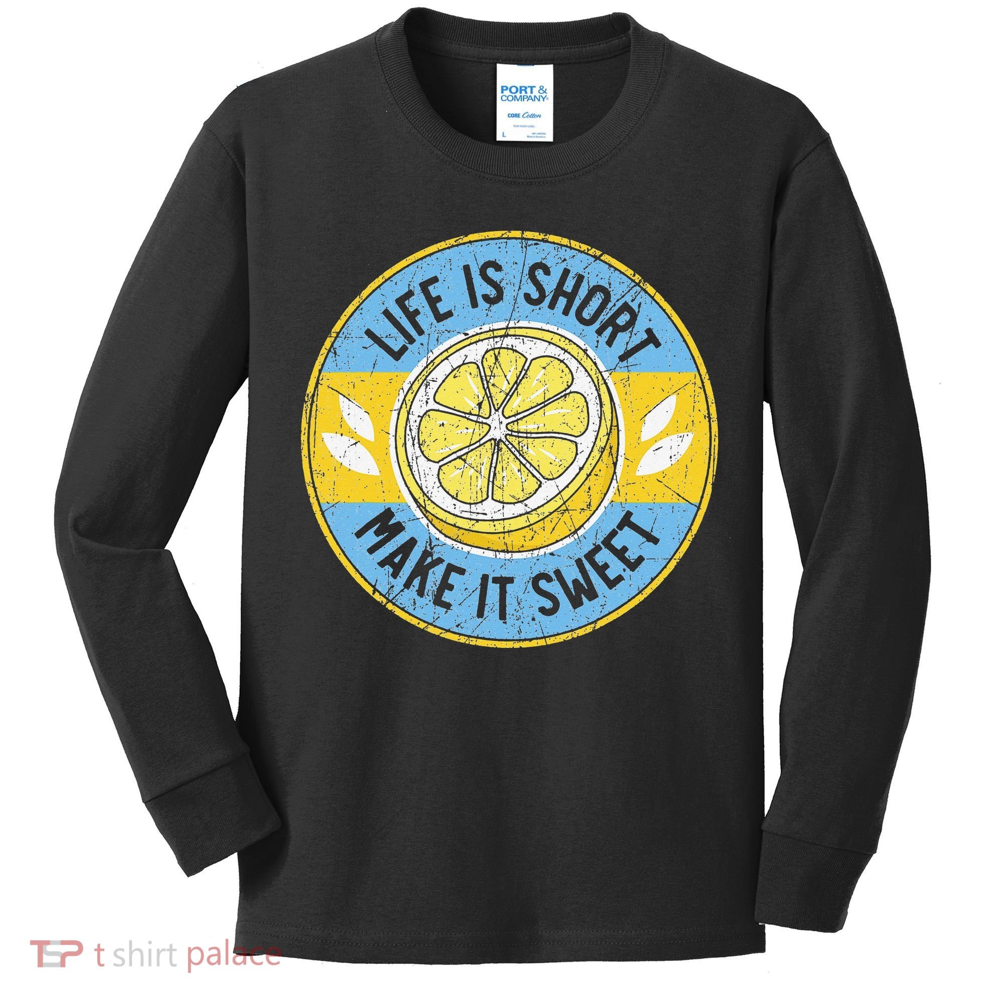 Life Is Short Make It Sweet Lemon Lover Fruit Business Kids Long Sleeve Shirt