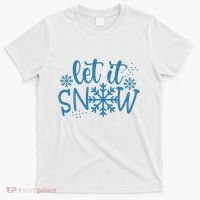 Let It Snow Cute Cozy T-Shirt thumb 0