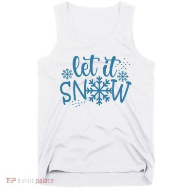 Let It Snow Cute Cozy Tank Top