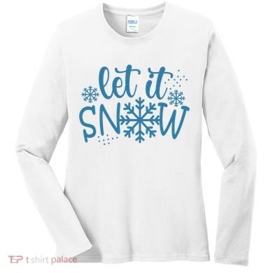 Let It Snow Cute Cozy Women's Long Sleeve Shirt