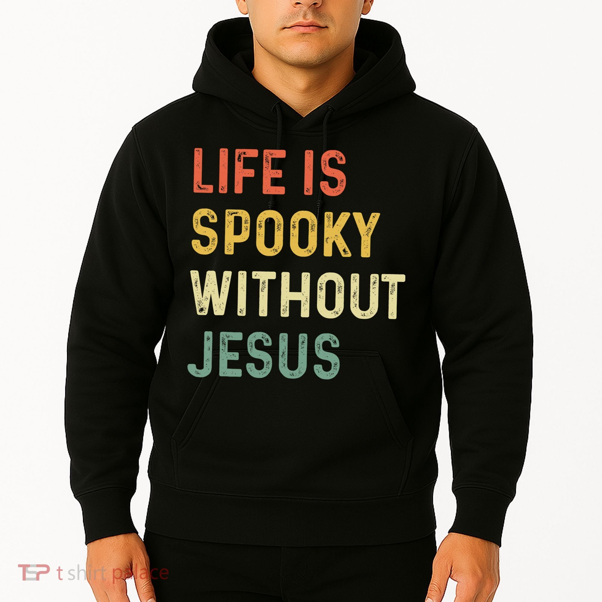Life Is Spooky Without Jesus Christian Religious Halloween  Hoodie