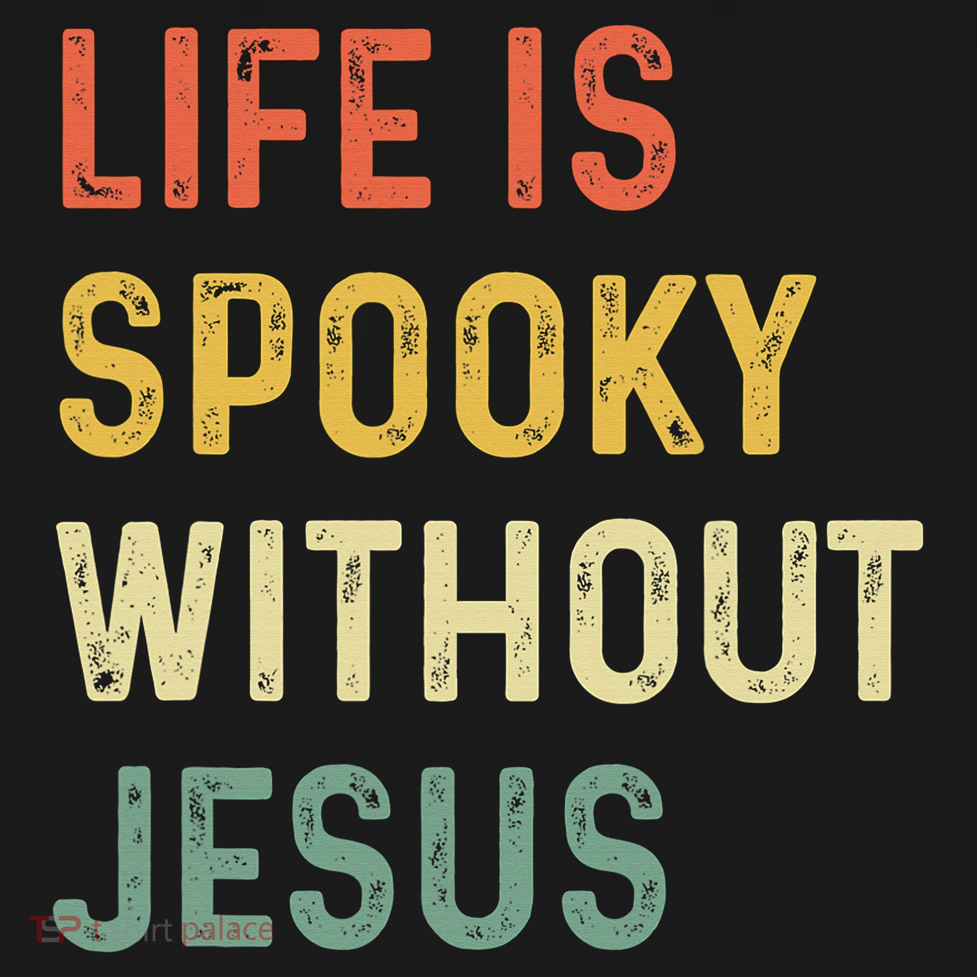 Life Is Spooky Without Jesus Christian Religious Halloween  Women's Hoodie
