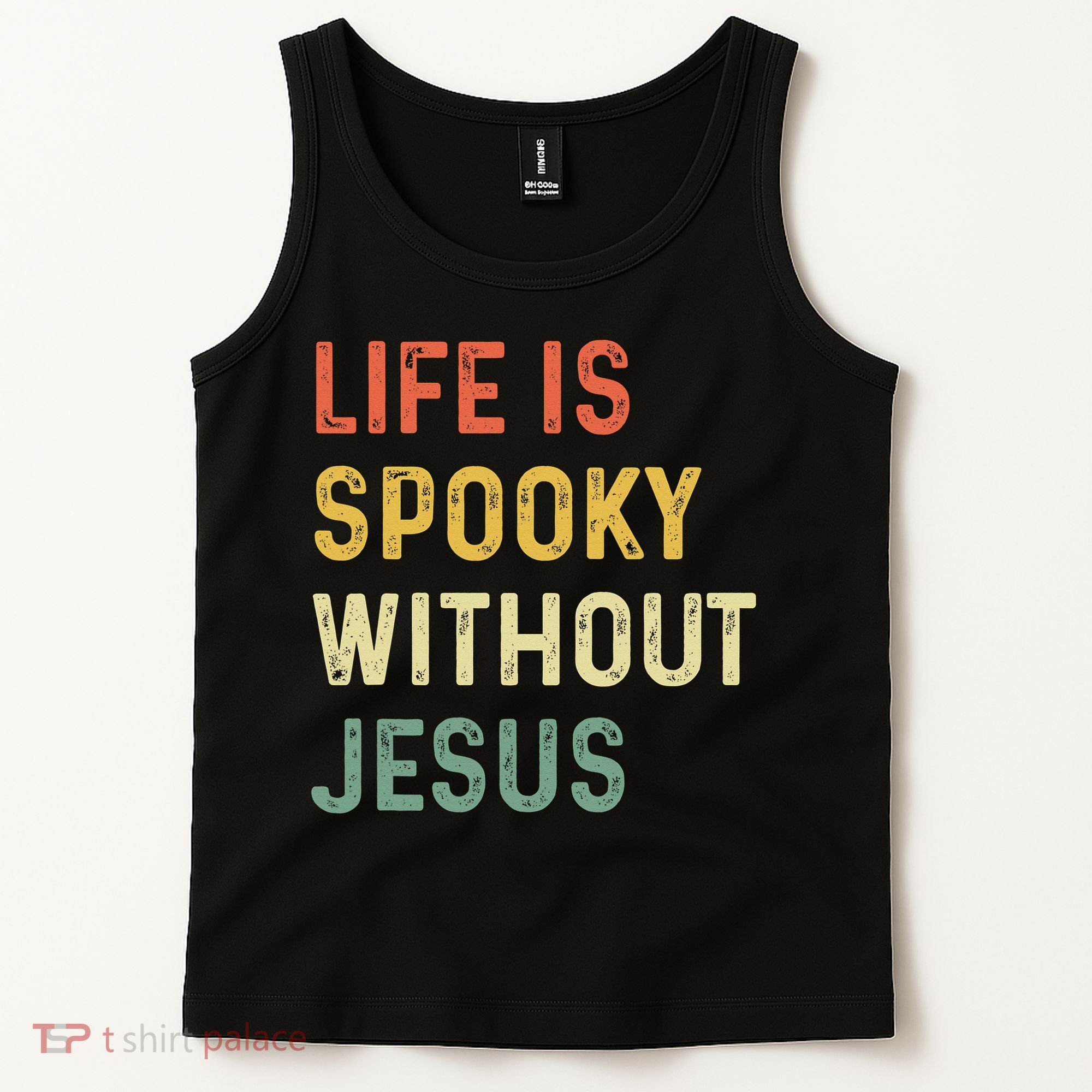 Life Is Spooky Without Jesus Christian Religious Halloween  Tank Top