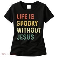 Life Is Spooky Without Jesus Christian Religious Halloween  Women's T-Shirt thumb 0