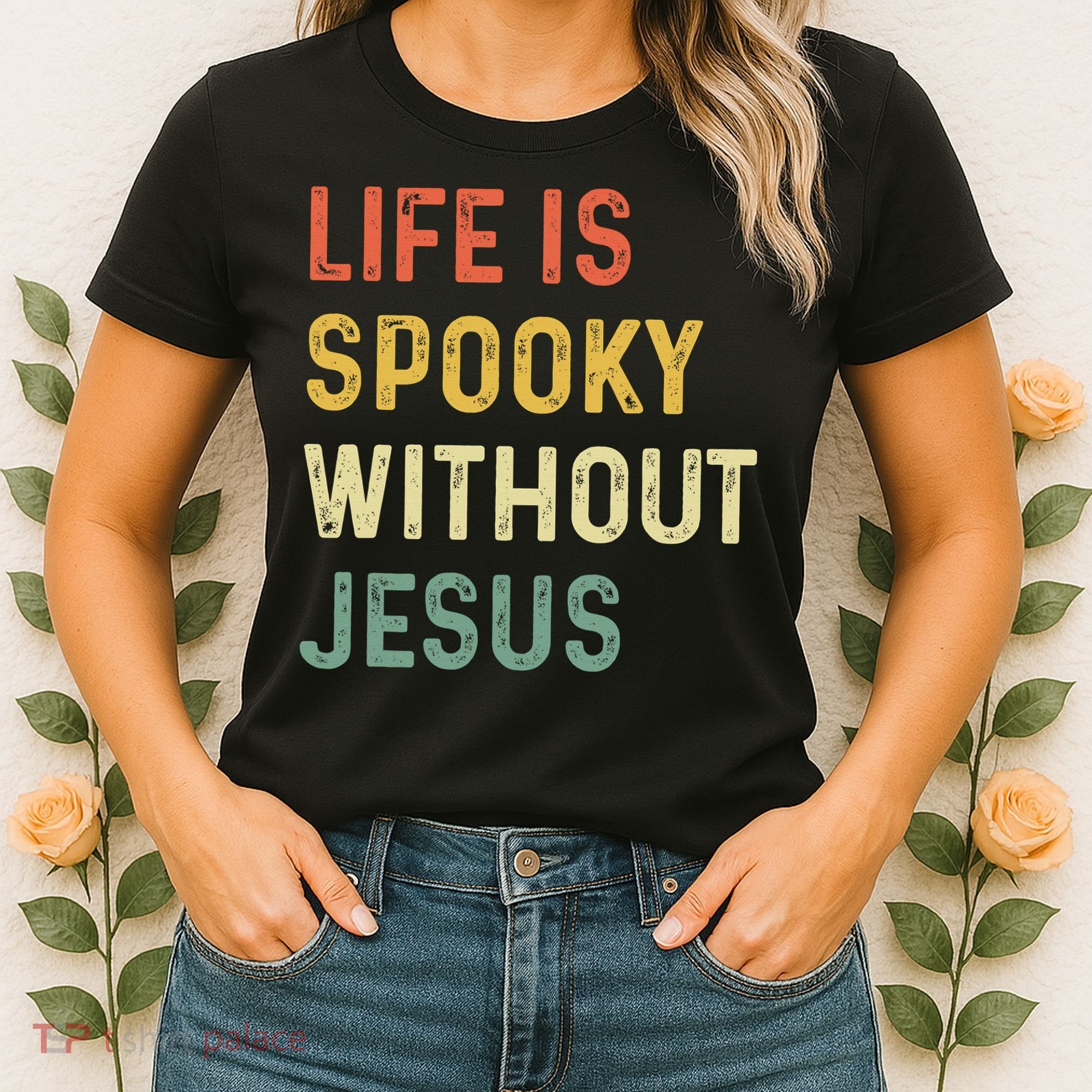 Life Is Spooky Without Jesus Christian Religious Halloween  Women's T-Shirt