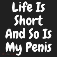 Life Is Short And So Is My Penis Women's Sweatshirt thumb 2