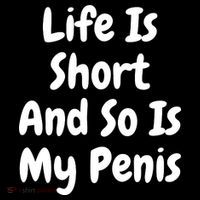 Life Is Short And So Is My Penis Tank Top thumb 6