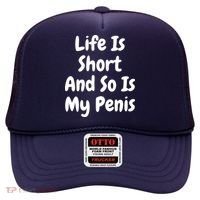 Life Is Short And So Is My Penis Hat thumb 0