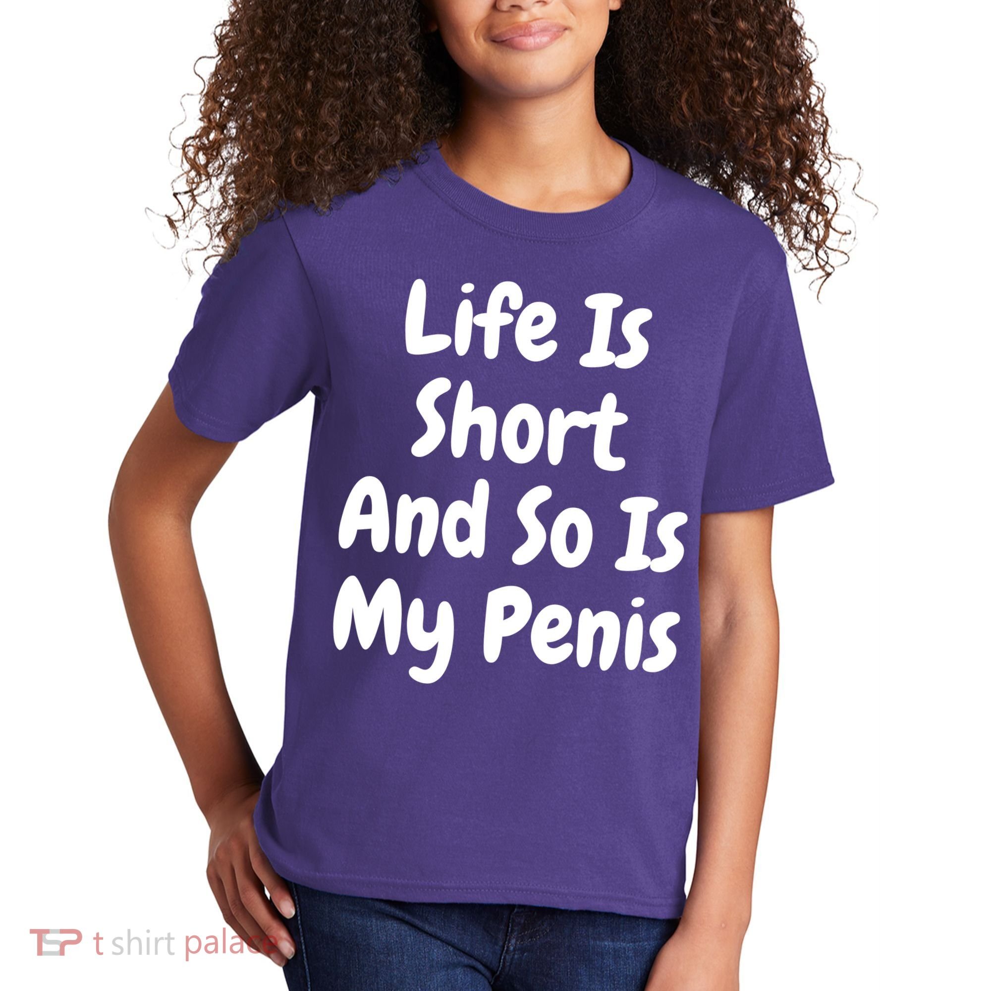Life Is Short And So Is My Penis Kids T-Shirt