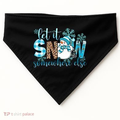 Let It Snow Somewhere Else Snow With Snowflakes Christmas Gift USA-Made Doggie Bandana