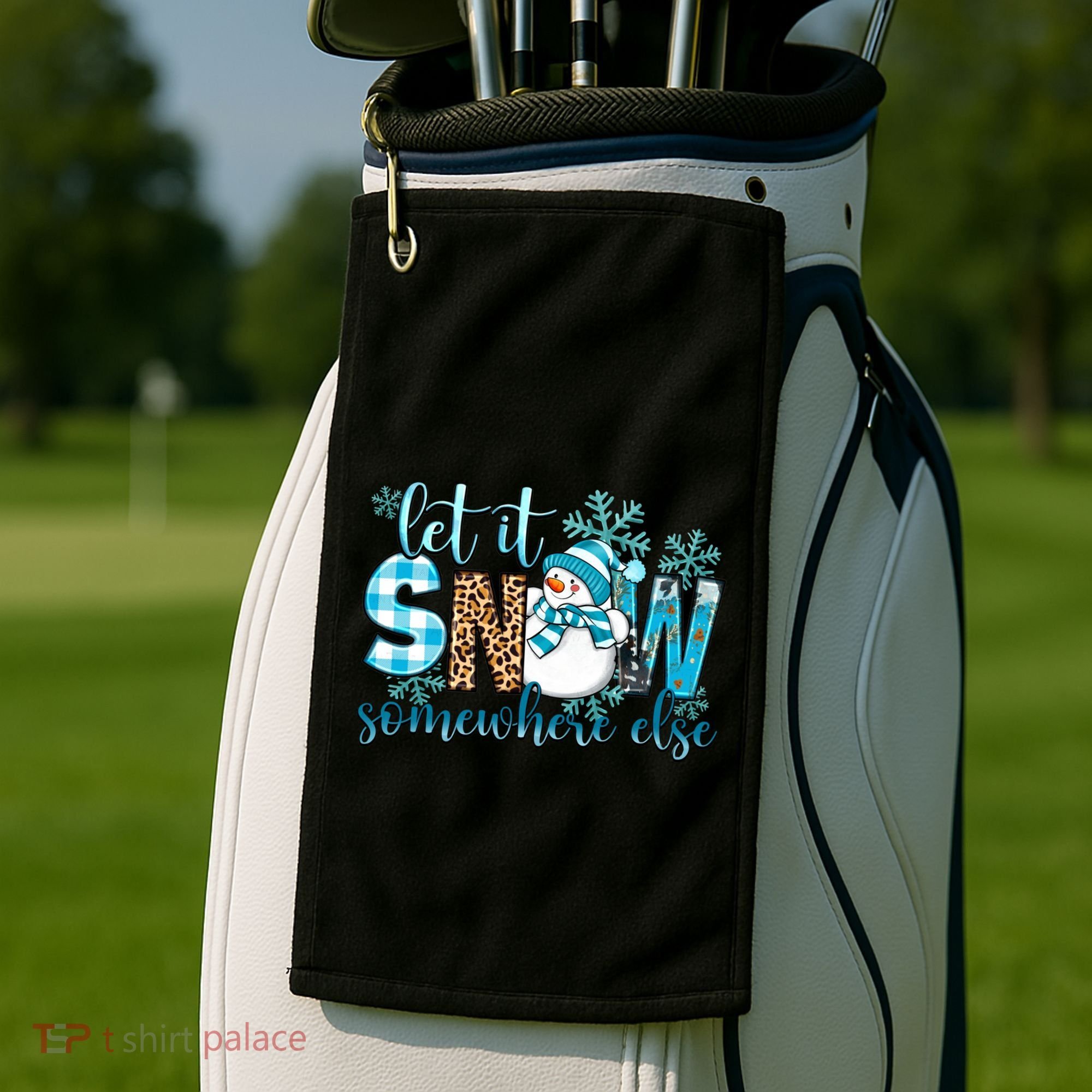 Let It Snow Somewhere Else Snow With Snowflakes Christmas Gift Golf Towel