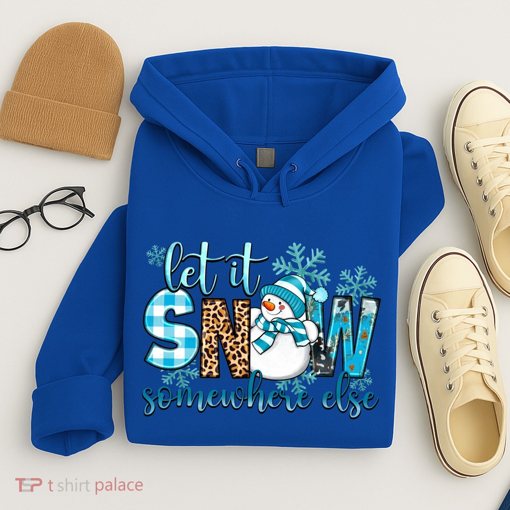 Let It Snow Somewhere Else Snow With Snowflakes Christmas Gift Hoodie