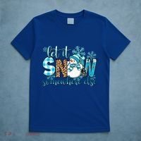 Let It Snow Somewhere Else Snow With Snowflakes Christmas Gift T-Shirt thumb 5