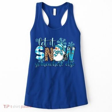 Let It Snow Somewhere Else Snow With Snowflakes Christmas Gift Women's Tank Top