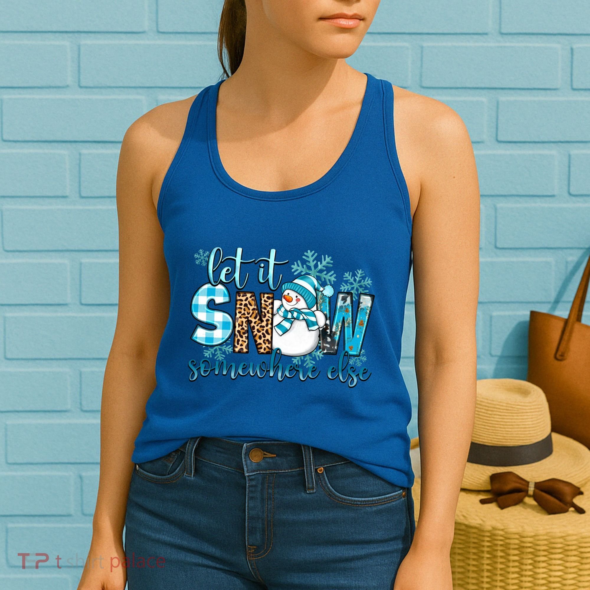 Let It Snow Somewhere Else Snow With Snowflakes Christmas Gift Women's Tank Top