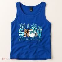 Let It Snow Somewhere Else Snow With Snowflakes Christmas Gift Tank Top thumb 2