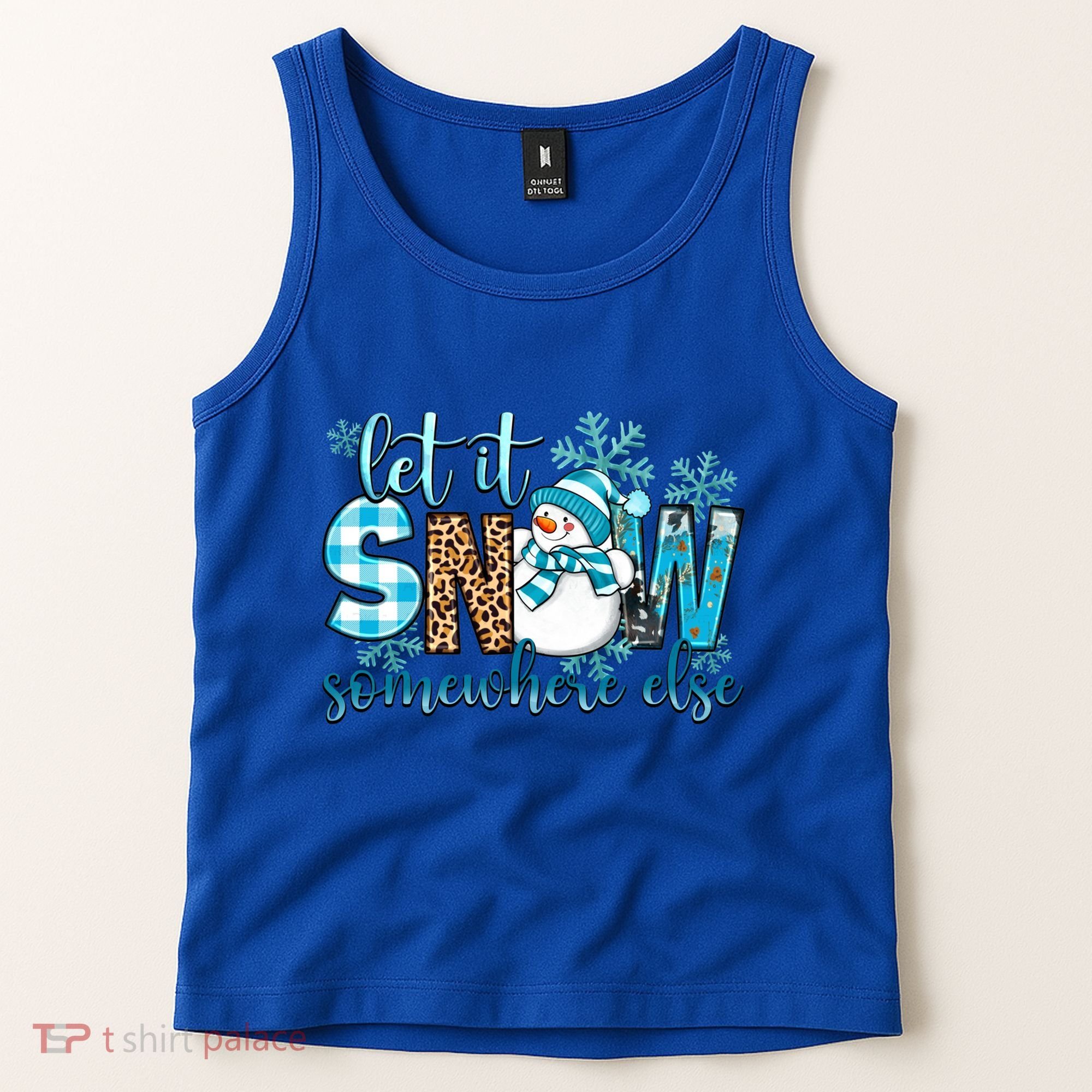Let It Snow Somewhere Else Snow With Snowflakes Christmas Gift Tank Top