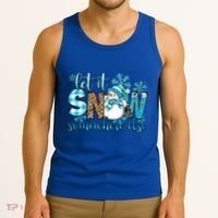 Let It Snow Somewhere Else Snow With Snowflakes Christmas Gift Tank Top thumb 3