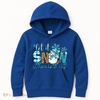 Let It Snow Somewhere Else Snow With Snowflakes Christmas Gift Kids Hoodie thumb 0