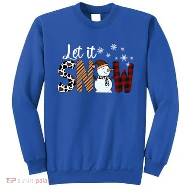 Let It Snow Cute Gift Sweatshirt
