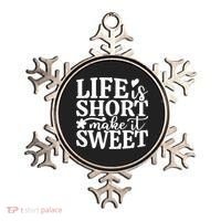 Life Is Short Make It Sweet Inspirational Quote Ornament thumb 0