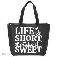 Life Is Short Make It Sweet Inspirational Quote Tote Bag thumb 0