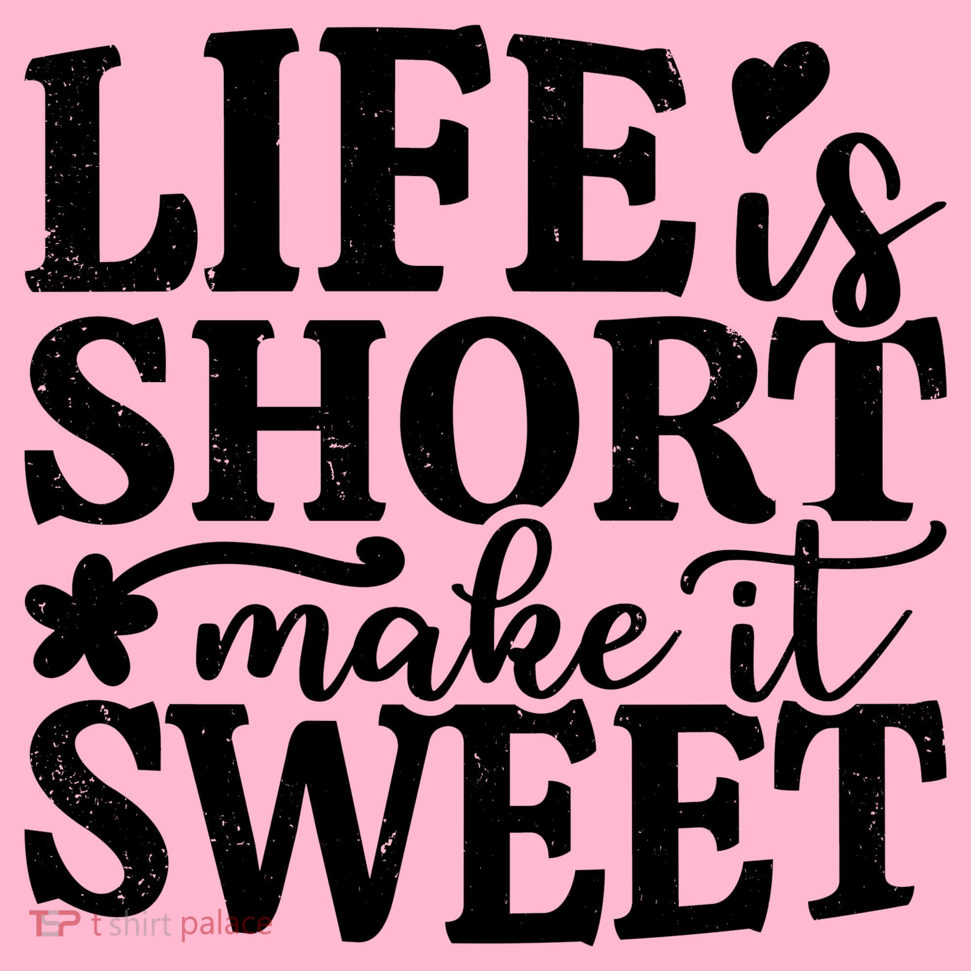 Life Is Short Make It Sweet Inspirational Quote Baby Bodysuit