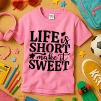 Life Is Short Make It Sweet Inspirational Quote Kids T-Shirt thumb 3