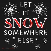 Let It Snow Somewhere Else Funny Sarcastic Ugly Christmas Gift Backpack thumb 2