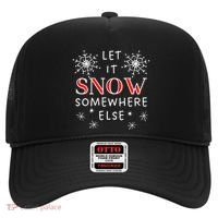 Let It Snow Somewhere Else Funny Sarcastic Ugly Christmas Gift Hat thumb 0