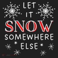 Let It Snow Somewhere Else Funny Sarcastic Ugly Christmas Gift Hat thumb 2
