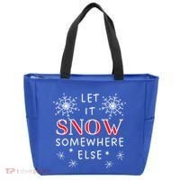 Let It Snow Somewhere Else Funny Sarcastic Ugly Christmas Gift Tote Bag thumb 0