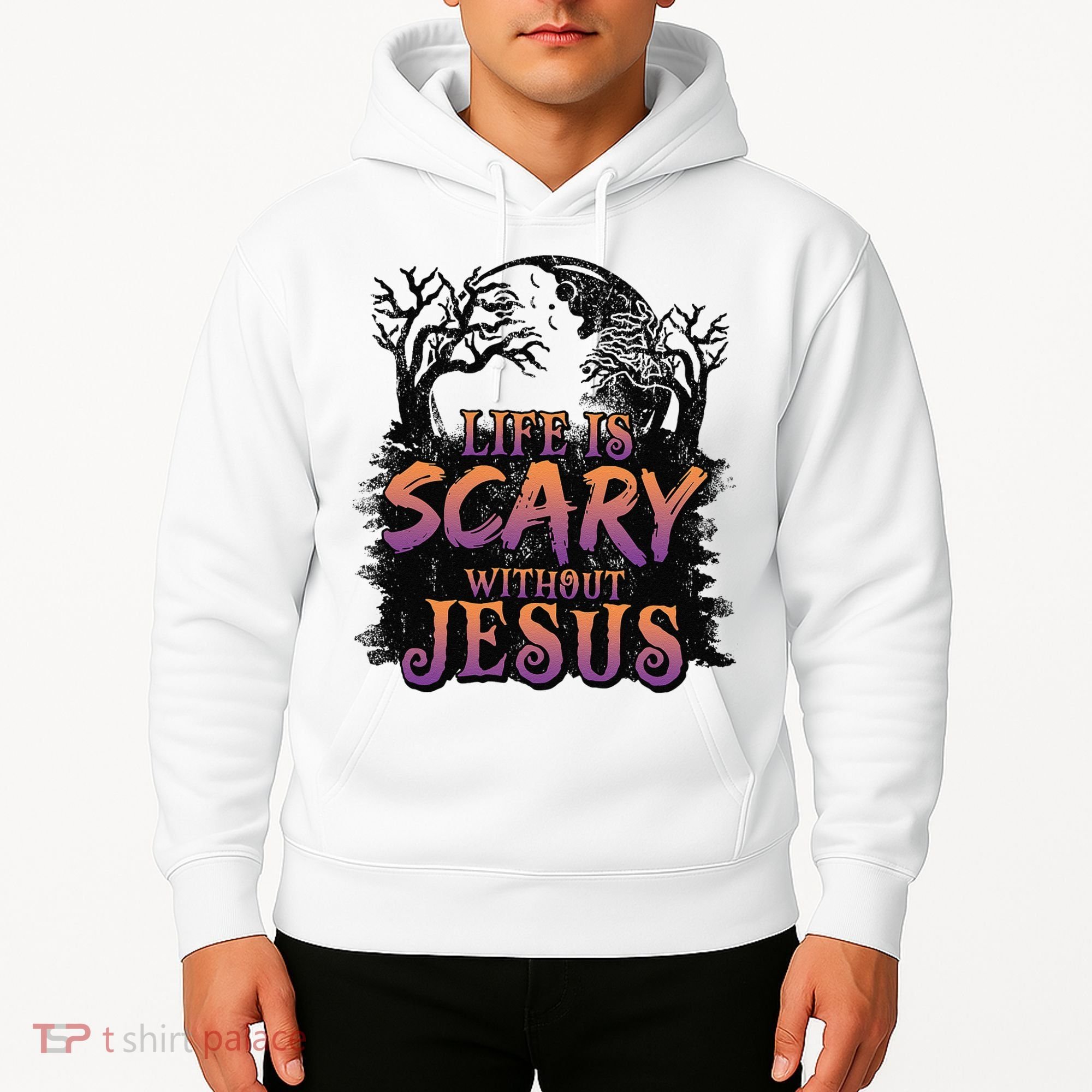 Life Is Scary Without Jesus Funny Halloween Christian Hoodie