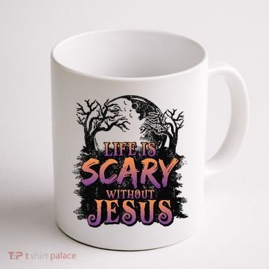 Life Is Scary Without Jesus Funny Halloween Christian Coffee Mug back