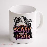 Life Is Scary Without Jesus Funny Halloween Christian Coffee Mug thumb 1