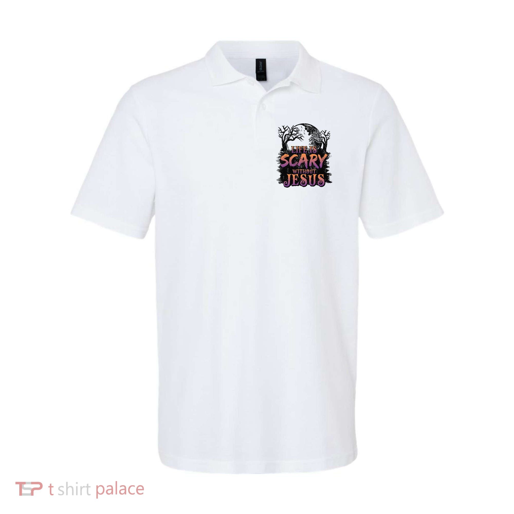 Life Is Scary Without Jesus Funny Halloween Christian Polo