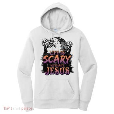 Life Is Scary Without Jesus Funny Halloween Christian Women's Hoodie