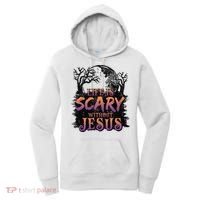 Life Is Scary Without Jesus Funny Halloween Christian Women's Hoodie thumb 0
