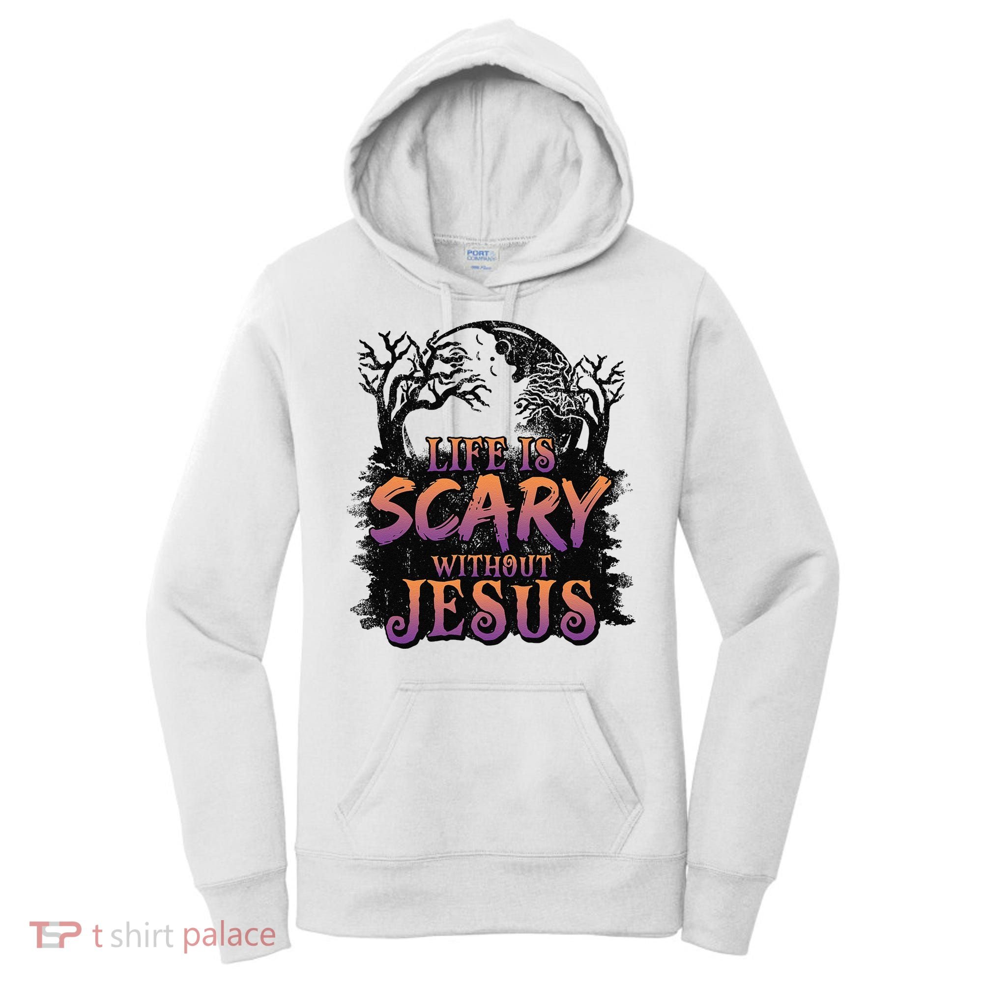 Life Is Scary Without Jesus Funny Halloween Christian Women's Hoodie