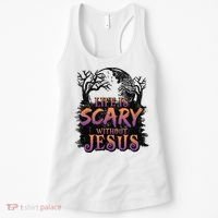 Life Is Scary Without Jesus Funny Halloween Christian Women's Tank Top thumb 0