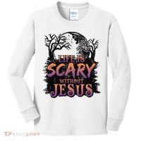 Life Is Scary Without Jesus Funny Halloween Christian Kids Long Sleeve Shirt thumb 0