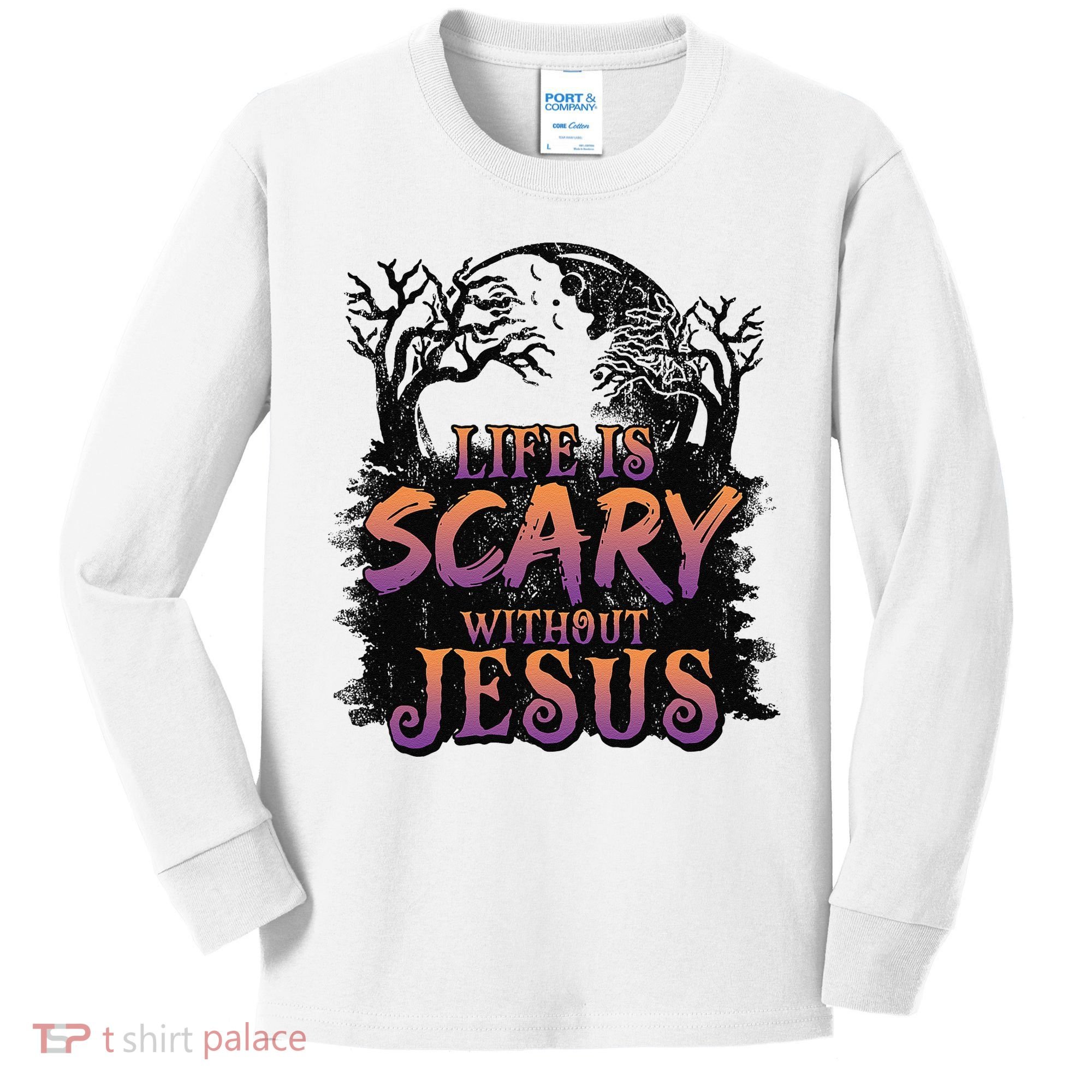 Life Is Scary Without Jesus Funny Halloween Christian Kids Long Sleeve Shirt