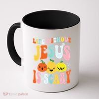 Life Is Scary Without Jesus Christian Faith Halloween Coffee Mug thumb 0