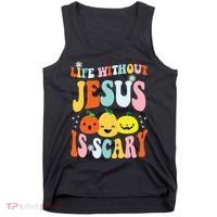 Life Is Scary Without Jesus Christian Faith Halloween Tank Top thumb 0