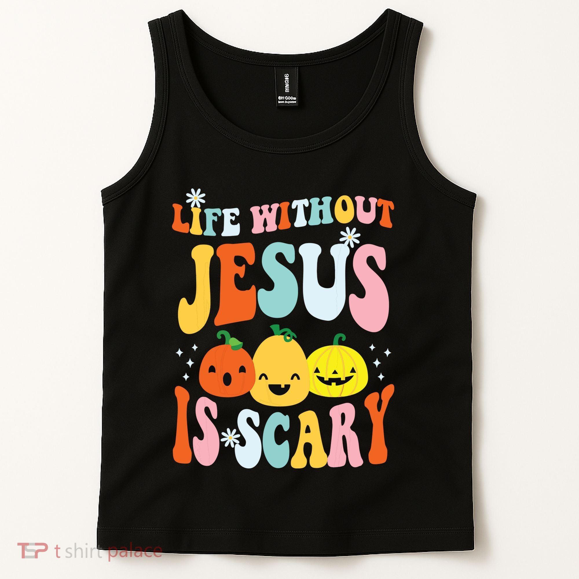 Life Is Scary Without Jesus Christian Faith Halloween Tank Top
