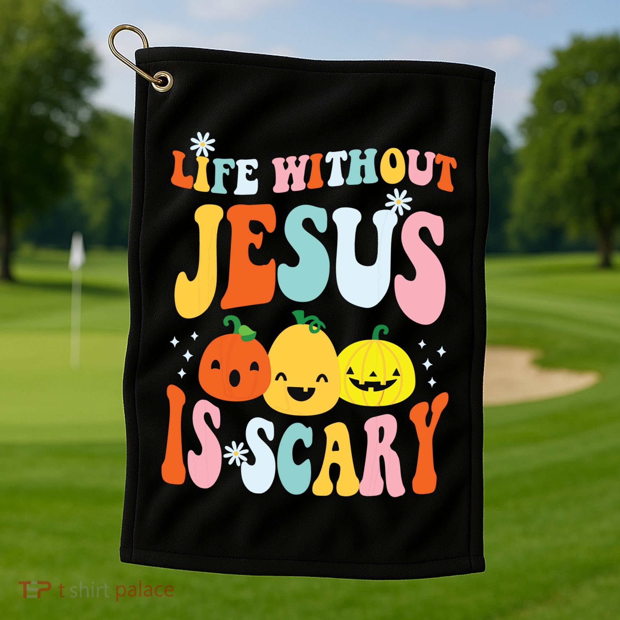 Life Is Scary Without Jesus Christian Faith Halloween Golf Towel